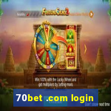 70bet .com login